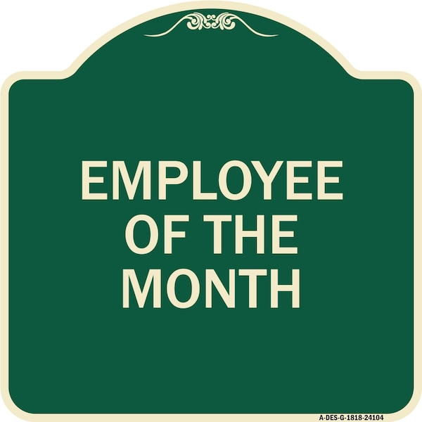 Employee of the Month Heavy-Gauge Aluminum Architectural Sign, 18" x 18", G-1818-24104